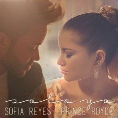 Solo Yo (Bachata Version) - Sofia Reyes Feat. Prince Royce