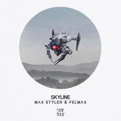 Max Styler & Felmax - Skyline