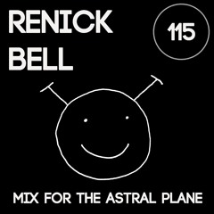 Renick Bell Mix For The Astral Plane