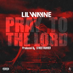 Pray To The Lord Inst. (Prod. By STREETRUNNER)