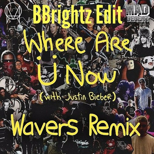 Jack U Ft. Justin Bieber - Jack Ü Ft. Justin Bieber - Where Are Ü