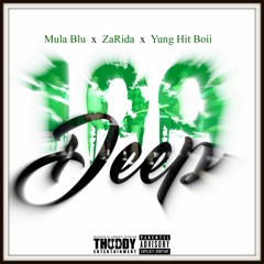 100 Deep (Feat. ZaRida & Yung Hit Boii)