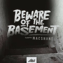 Axen Ft MACSHANE - BOTB (Beware Of The Basement)