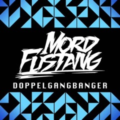 Mord Fustang - Doppelgangbanger (P.A.Y.T.O.N Remix)