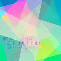 Justin Timberlake - Rock Your Body (shepherds Remix)