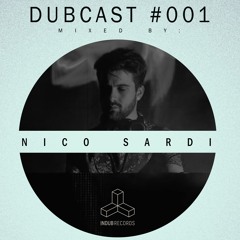 DUBCAST #001 // MIXED BY NICO SARDI