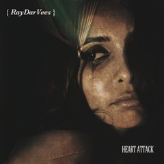 Ray Dar Vees -  Heart Attack