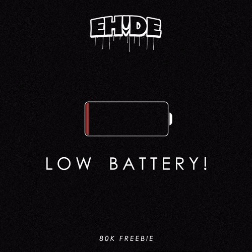 Low Battery!  (80k Freebie)