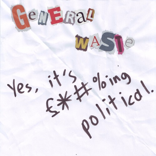 Yes, It's £*#%ing Political - Promo Mix (FULL EP FREE BANDCAMP DOWNLOAD)