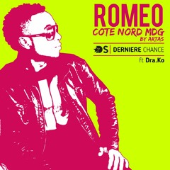 Romeo ft Dra.Ko - Dernière Chance