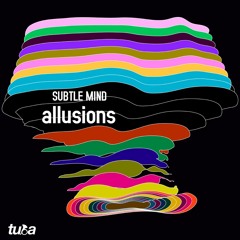 TUBALP 002 :: Subtle Mind - Allusions LP [OUT NOW]
