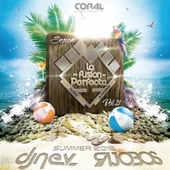 La Fusion Perfecta Vol.21 Dj Rajobos & Dj Nev Julio 2016 (1Pista Completa)