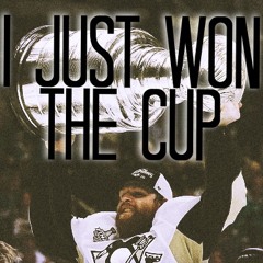 I Just Won The Cup (Pittsburgh Penguins 2016 Stanley Cup Summer Banger)