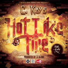 C. Keys  ft. TQ - Hot Like Fire [BayAreaCompass] Prod by @EASKI @ckeys78 @TQtheTrojan