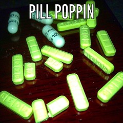 PILL POPPIN
