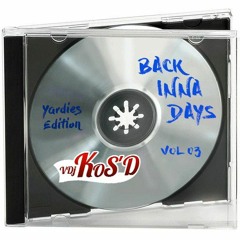 S01EP18 #RTT - BACK INNA DAYS VOL 03 ( YARDIES EDITION ) By DJ KOS'D ( JUILLET 2016 )