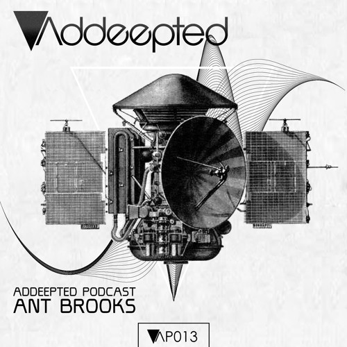Addeepted Podcast 013 with Ant Brooks