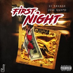 Jose Guapo feat 21 Savage - First Night