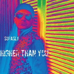 HIGHER THAN YOU  (SUPASLY & Jorgen Odegard  )