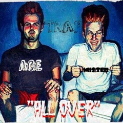 "All Over" from - ("The BUTTHEAD EP")