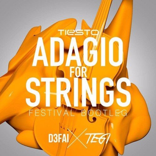 Stream 130 ADAGIO FOR STRING FESTIVAL TIESTO DJ FT TRAVIESO DJ by