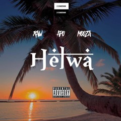 RaW X ApO X MoozA - Helwa / حلوى