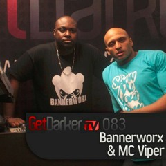 Bannerworx & Viper - GetDarkerTV 083 [January 2011]
