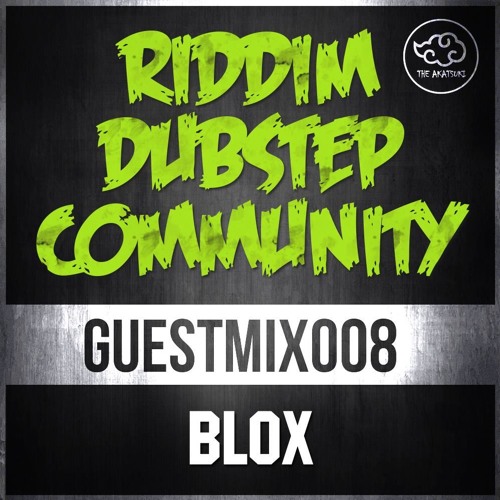 [RDC]™ GUEST-MIX: 008 | BLOX [AKATSUKI] | 06.17.16