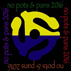 Karsten Sollors - 'No Pots No Pans' Mixtape 2016