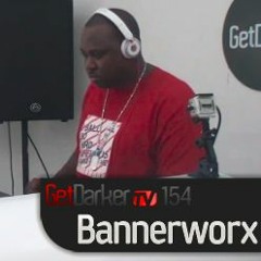 Bannerworx – GetDarkerTV 154
