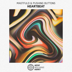 Magtfuld & Pushing Buttons - Heartbeat