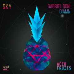 Gabriel Boni ,Diamn - Sky :: OUT NOW @ACID FRUITS