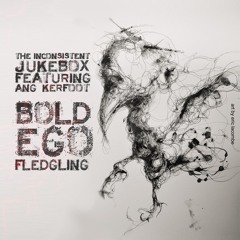 The Inconsistent Jukebox Feat Ang Kerfoot - Bold Ego Fledgling (Richard Brown Remix)