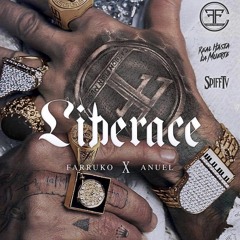 LIBERACE - Farruko x Anuel AA