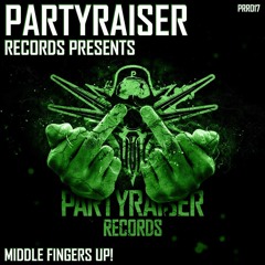 Partyraiser Vs Cryogenic- Middle Fingers Up!