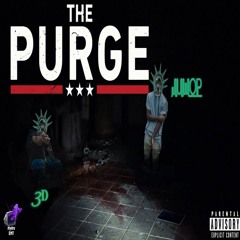3D Ft Juwop - The Purge (prod.by 3D)