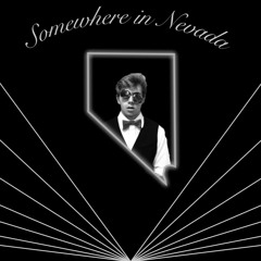 Somewhere in Nevada (Prod. Brady Copp)