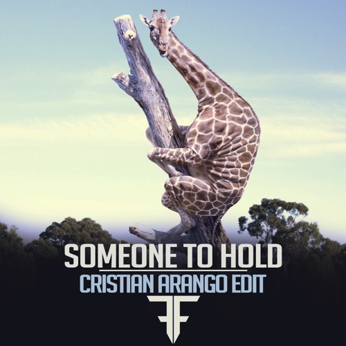 Someone To Hold Cristian Arango edit (Free Download)