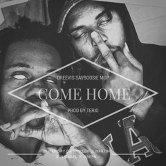 Dreevis SavBoosie MGP - Come Home
