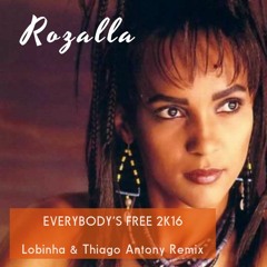 Everybody's Free 2k16 (Lobinha & Thiago Antony Remix) Teaser