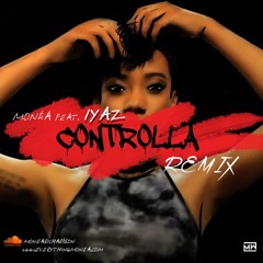 Controlla Remix - Monéa x Iyaz