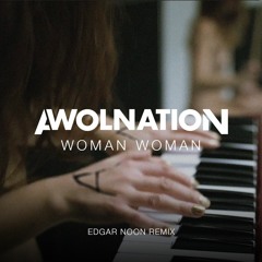 Woman Woman (Edgar NooN Remix)