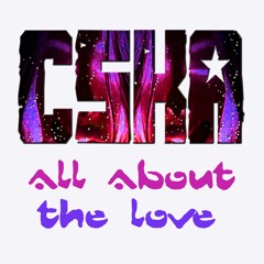 All About The Love ft CSKA