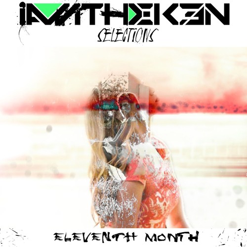imdk3n Selections - Eleventh Month