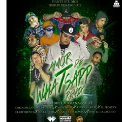 Amor De Whatsapp .Remix - Adan Mc La Amenazza