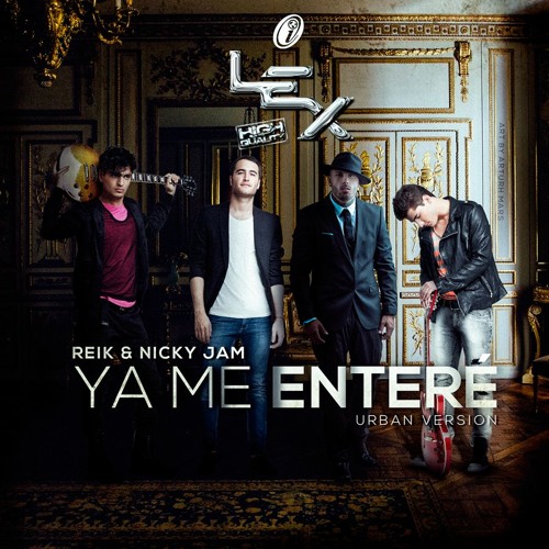Reik Ft. Nicky Jam - Ya Me Enteré [Urban Version Remix]