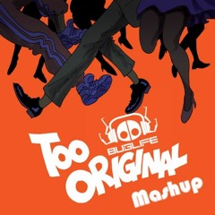 Major Lazer vs MAKJ ft. Fly Boi Keno - Too Original (BugLife Mashup)