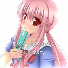 Nightcore - I'm Gonna Show You Crazy