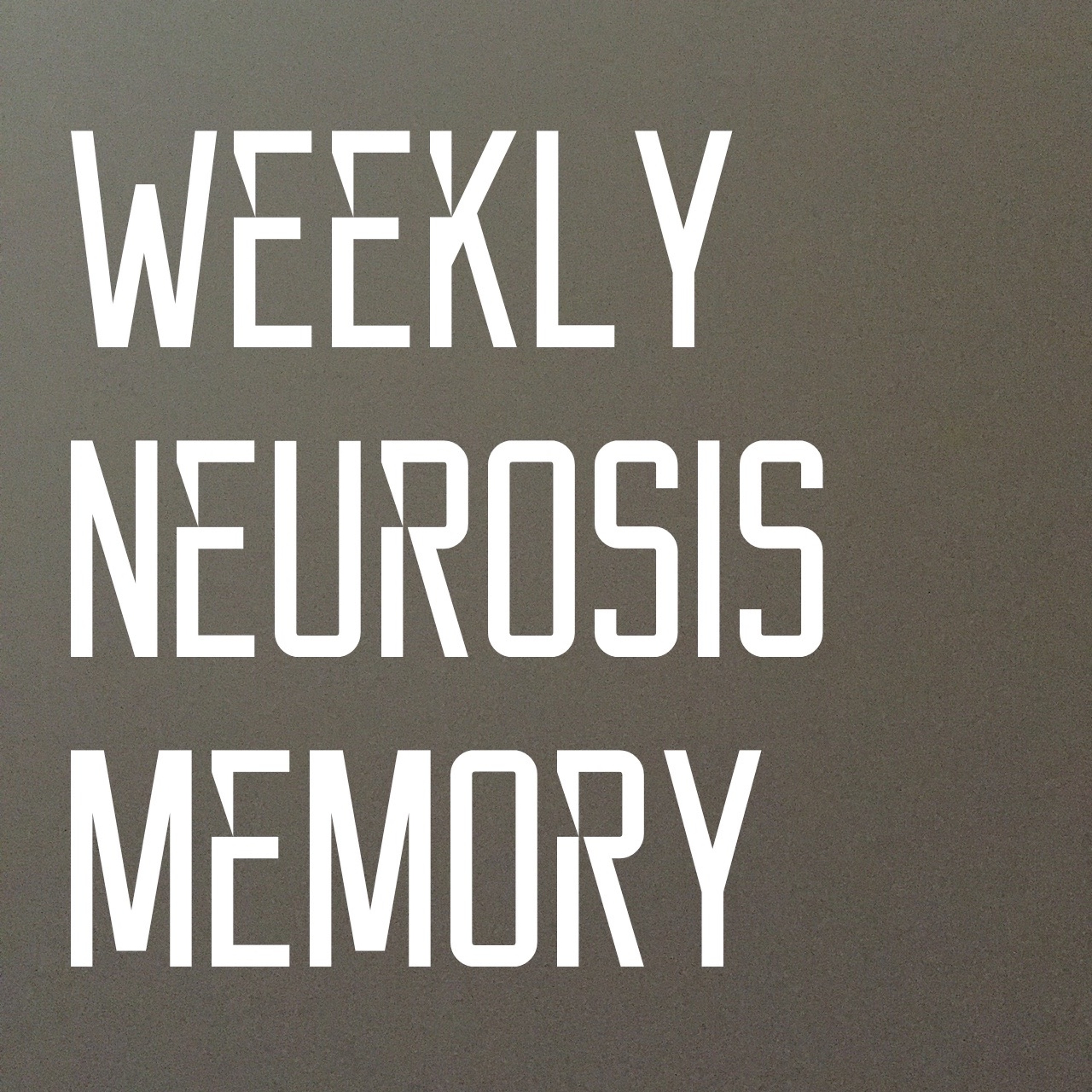 Weekly Neurosis: Memory episode artwork