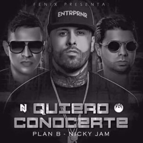 Stream Solo Quiero Conocerte - Por El Momento - Nicky Jam Ft Plan B Edit Dj  Samir AQP DESCARGA FREE by Dj Samir AQP | Listen online for free on  SoundCloud